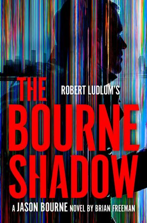 [Jason Bourne 19] • The Bourne Shadow